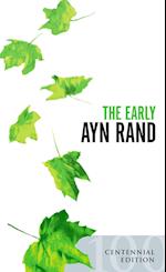 The Early Ayn Rand: Revised Edition: A Selection from Her Unpublished Fiction