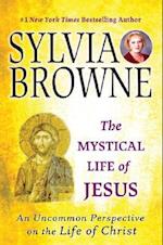 The Mystical Life of Jesus