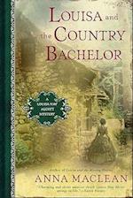 Louisa and the Country Bachelor