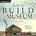 How to Build a Museum