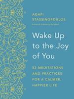 Wake Up to the Joy of You