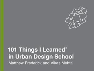 101 Things I Learned(R) in Urban Design School
