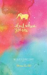 Start Where You Are Week-At-A-Glance Diary