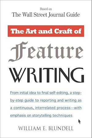 The Art and Craft of Feature Writing