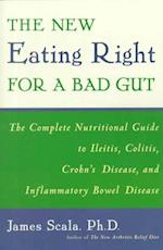 The New Eating Right for a Bad Gut