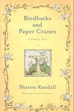 Birdbaths and Paper Cranes