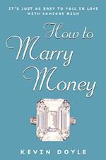 How to Marry Money