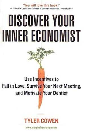 Discover Your Inner Economist