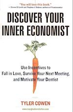 Discover Your Inner Economist