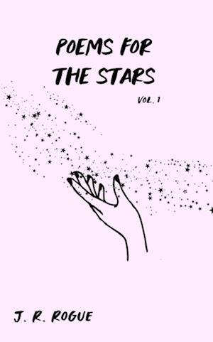 Poems for the Stars: Vol 1