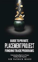 Guide to Private Placement Project Funding Trade Programs