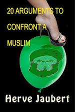 20 Arguments to Confront a Muslim