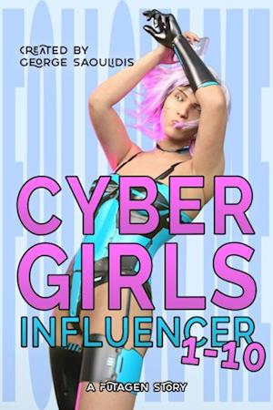 Cyber Girls Box Set: Influencer 1-10