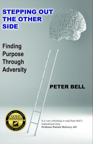 Stepping Out The Other Side: Finding Purpose Through Adversity