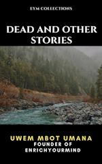 Dead and Other Stories