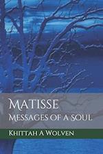 Matisse: Messages of a Soul 