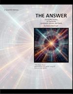 Answer: A Scientific Fantasy on Themes by Zarathustra, Spinoza, and Planck