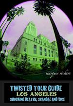 Twisted Tour Guide Los Angeles