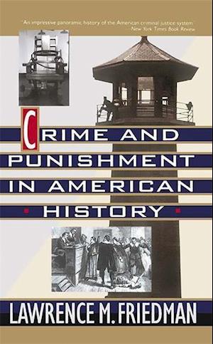 Crime and Punishment in American History