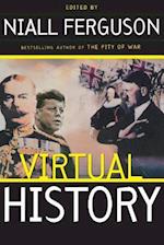 Virtual History: Alternatives And Counterfactuals