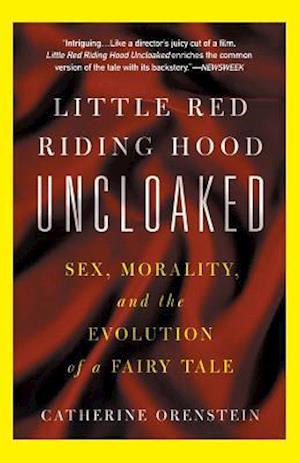 Little Red Riding Hood Uncloaked