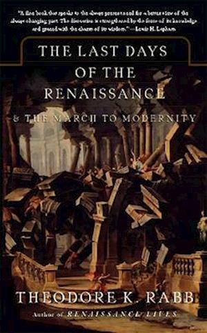 The Last Days of the Renaissance