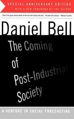 The Coming Of Post-Industrial Society