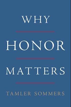 Why Honor Matters