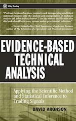 Evidence–Based Technical Analysis – Applying the Scientific Method and Statistical Inference to Trading Signals