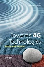 Towards 4G Technologies – Services with Initiative