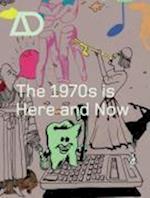 The 1970s is Here and Now – Issue 2