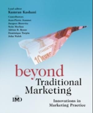 Beyond Traditional Marketing – Innovations in Marketing Practice