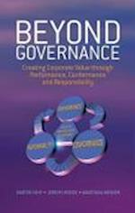 Beyond Governance – Creating Corporate Value through Performance, Conformance and Responsibility