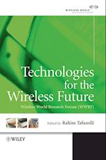 Technologies for the Wireless Future – Wireless World Research Forum (WWRF)