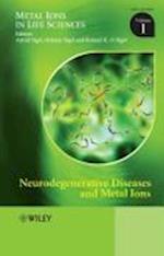 Neurodegenerative Diseases and Metal Ions – Metal Ions in Life Sciences V 1