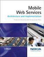 Mobile Web Services – Architecture and Implementation