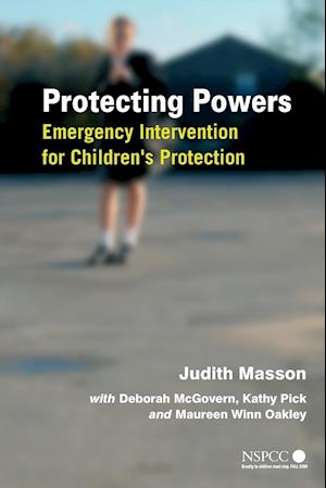 Protecting Powers – Emergency Intervention for Childrens Protection