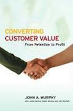 Converting Customer Value