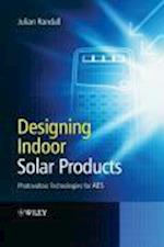 Designing Indoor Solar Products – Photovoltaic Technologies for AES