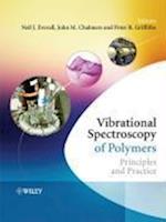 Vibrational Spectroscopy of Polymers – Principles and Practice