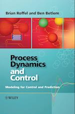 Process Dynamics and Control – Modeling for Control and Prediction