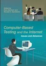 Computer–Based Testing and the Internet – Issues and Advances