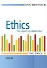 Ethics – The Heart of Health care 3e