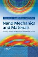 Nano Mechanics and Materials – Theory, Multiscale Methods and Applications