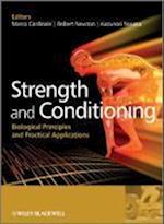 Strength and Conditioning – Biological Principles and Practical Applications