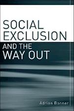 Social Exclusion and the Way Out – An Individual and Community Response to Human Social Dysfunction