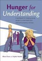 Hunger for Understanding – A Workbook for Helping Young People to Understand and Overcome Anorexia Nervosa