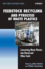 Feedstock Recycling and Pyrolysis of Waste Plastics – Converting Waste Plastics into Diesel and Other Fuels