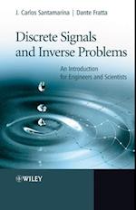 Discrete Signals and Inverse Problems – An Introduction for Engineers and Scientists
