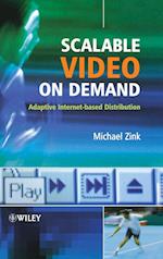 Scalable Video On Demand – Adaptive Internet–based Distribution